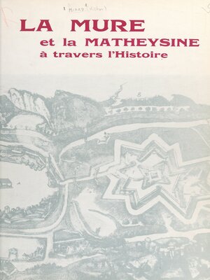 cover image of La Mure et la Matheysine à travers l'histoire